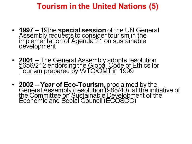 Tourism in the United Nations (5)   1997 – 19the special session of